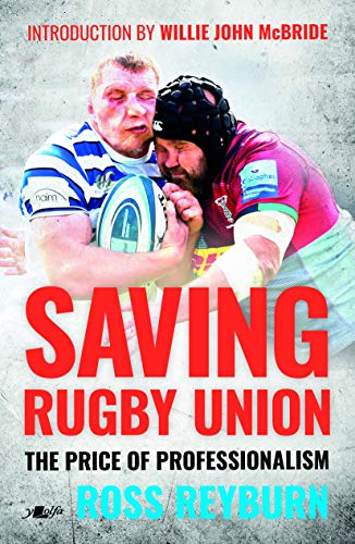 Saving Rugby Union: The Price of Professionalism 1995-2020 von Y Lolfa